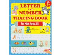 Letter and Number Tracing Book for Kids Ages 3-5: Practice Handwriting with Fun Lines, Letters, and Numbers | Preschool and Kindergarten Workbook