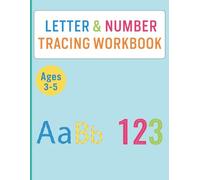 Letter and Number Tracing Workbook: Handwriting workbook for preschool and kindergarten children to trace letters and numbers