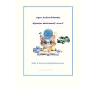 Letter C Alphabet Workbook for Kids with Autism and learning differences: Letter Tracing, Recognition, and Structured Learning Activities Designed for Special Needs and Special Education