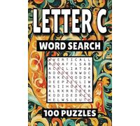 Letter C Word Search: 100 Pages of Puzzles, Word Scramble, Word Find, and Vocabulary Activities for Kids, Adults, and Seniors