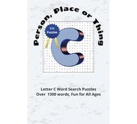 Letter C Word Search Puzzle Book: Word Searches with Easy to Read Print Persons, Place, and Things Nouns | 6x9 inches 167 pages | 111 puzzles ... Gift for Vacations, Holidays and Free Time