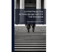 Letter From The Acting Secretary Of The Interior