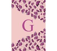 Letter G Notebook: Cute Butterfly Initial Monogram Letter G journal Notebook for Girls, Women, Men and Kids.