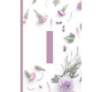 Letter I Monogram A Personalized Alphabet Name Birthday Christmas Card Alternative Named Notebook With A Pink Floral Cover: A Lined Jotter Journal ... Schoolwork Gardening Notes Or Anything Useful