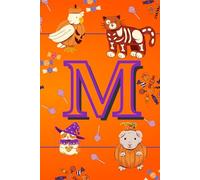 Letter M: Monogrammed Fun Halloween Notebook for Kids: 50 Blank Pages for Drawing, Doodling, or Journaling
