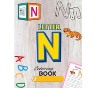 Letter N Coloring Book: A Fun and Simple Alphabet Coloring Book for Kids Ages 3-6