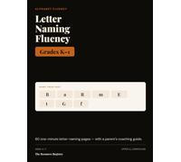 Letter Naming Fluency Workbook, Grades K-1: 60 One-Minute Timed Pages with a Parent's Coaching Guide | Upper & Lowercase Letter Recognition Practice for Kindergarten & First Grade