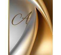 Letter Notebook/Journal by Miscellanea: Gold & Silver Elegant Design with Initial A