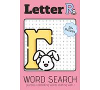 Letter R Word Search Puzzle Book: Word Searches with Easy to Read Print about R, things beginning with the Letter R, and More | 6x9 inches | 110 pages ... for Celebrations, Holidays, and Leisure Times
