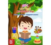 Letter Recognition ABC Tracing Worksheets and Coloring Book for Kids - Uppercase (School Bell) for Kids Ages 3-6: ABC Tracing Worksheets and Coloring ... (School Bell) for Kindergarten/Preschool