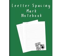 Letter Spacing Mark Notebook: with small marks on the baseline - Wide ruled 110 pages 8.5x11 Inches - for Dysgraphia Kids