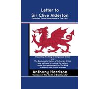 Letter to Sir Clive Alderton (including Three Submissions to The King)