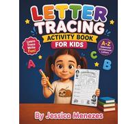 Letter Tracing Activity Book for Kids: Learn to Write Letters, Alphabet Tracing & Handwriting Practice for Preschool & Kindergarten (Ages 3-6)
