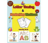 Letter Tracing and Handwriting Workbook: Fun ABC Letter Tracing and Handwriting Practice with Coloring Pictures for Early Learners Ages 3+