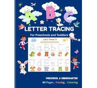 Letter Tracing Book for Kids Ages 3-5: Learn to Write the Alphabet with Uppercase & Lowercase Letters, Stroke Order Arrows, Fun Coloring Pages, and ... Practice for Preschool, Pre-K & Kindergarten