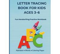 LETTER TRACING BOOK FOR KIDS AGES 3-6: Fun Handwriting Practice Workbook