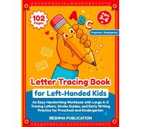 Letter Tracing Book for Left-Handed Kids: An Easy Handwriting Workbook with Large A-Z Tracing Letters, Stroke Guides, and Early Writing Practice for Preschool and Kindergarten