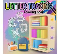 Letter Tracing Coloring Book for Kids Ages 3-5: Learn to Trace Letters and Practice the ABC | Fun Handwriting Practice for Preschool, Pre-K and Kindergarten | Alphabet Tracing Activity Book