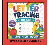 Letter Tracing for Kids: The Perfect Preschool Workbook for Learning Letters, Fine Motor Skills & Handwriting