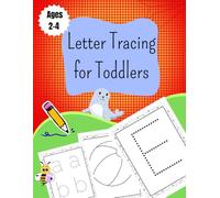 Letter Tracing for Toddlers Ages 2-4: Uppercase and Lowercase Alphabet Practice with Simple Matching Illustrations