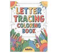 Letter Tracing Workbook: 100 Pages Practice for Adults Beginners: Handwriting Improvement and Alphabet Learning for Grown Ups