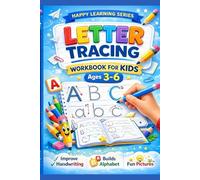 Letter Tracing Workbook for Kids Ages 3-6: Learn to Write the Alphabet | Upper & Lowercase Practice | Preschool & Kindergarten