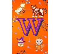 Letter W: Monogrammed Fun Halloween Notebook for Kids: 50 Blank Pages for Drawing, Doodling or Journaling