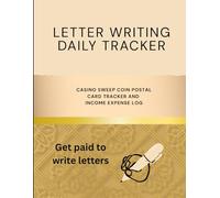 Letter Writing Daily Tracker: Getting Paid to Write Letters