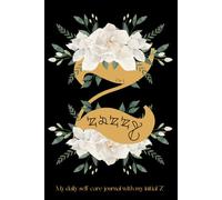 Letter Z journal, Z is for Zazzy, My daily self-care journal personalised with my initial Z, unique daily planner for women with names starting with Z.