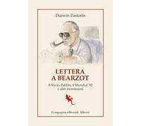 Lettera a Bearzot. Il Vecio, Pablito, il Mundial '82 e altri incantesimi