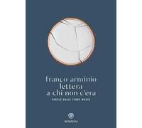 Lettera a chi non c'era. Parola dalle terre mosse