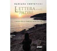 Lettera a mio padre. I nodi delle parole non dette