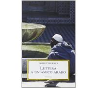 Lettera a un amico arabo