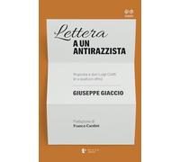 Lettera a un antirazzista. Risposta a don Luigi Ciotti (e a qualcun altro)...