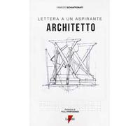 Lettera a un aspirante architetto