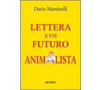 Lettera a un futuro animalista