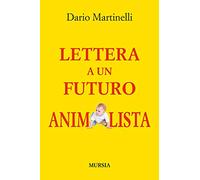 Lettera a un futuro animalista