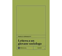 Lettera a un giovane sociologo