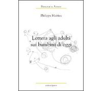 Lettera agli adulti sui bambini di oggi