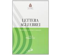 Lettera agli ebrei. Introduzione, traduzione e commento