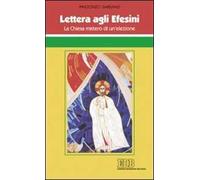 Lettera agli Efesini. La Chiesa mistero di un'elezione