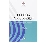 Lettera ai Colossesi. Introduzione, traduzione e commento