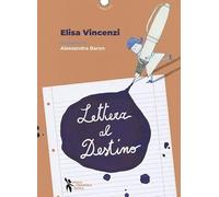Lettera al Destino. Ediz. a colori