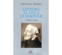 Lettera al duca di Norfolk. Coscienza e libertà