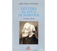 Lettera al duca di Norfolk. Coscienza e libertà