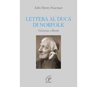 Lettera al duca di Norfolk. Coscienza e libertà
