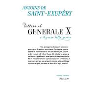 Lettera al Generale X e il senso della guerra