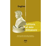 Lettera al mio dittatore [Paperback] [Mar 12, 2025] Eugéne; Cosi, Francesca and