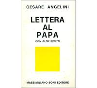 Lettera al Papa con altri scritti.