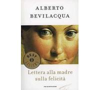 Lettera alla madre sulla felicità